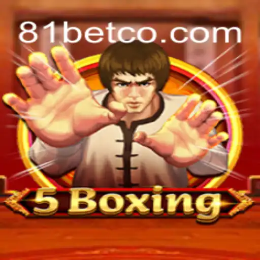 An In-Depth Look at 5Boxing with 81bet