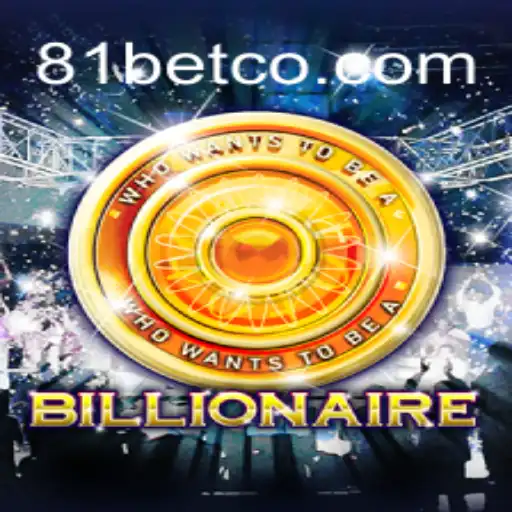 Unveiling the Intriguing Game of Billionaire: The Role of 81bet