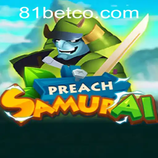 Unveiling the Adventures of PreachSamurai: A Unique Twist in Modern Gaming