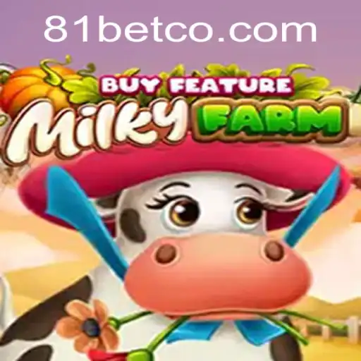 Discovering MilkyFarmBuyFeature: A Unique Gaming Experience with 81bet