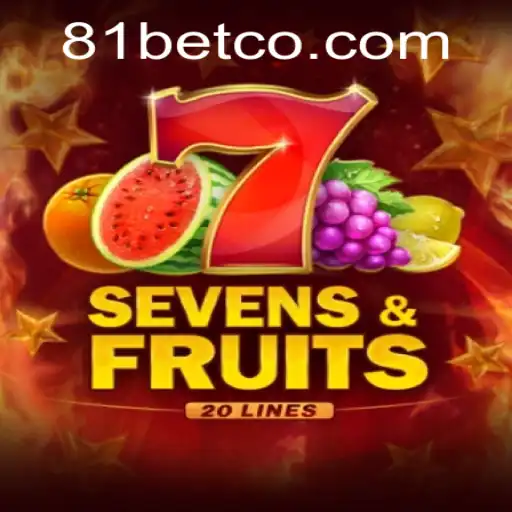 Exploring the Exciting World of SevensFruits20 and 81bet: An In-Depth Guide